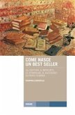 Come nasce un best seller (eBook, ePUB)