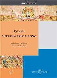 Vita di Carlo Magno (eBook, PDF) - Chiesa, Paolo; Eginardo