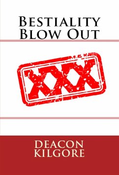 Bestiality Blow Out (eBook, ePUB) - Kilgore, Deacon