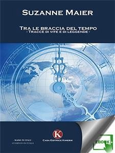 Tra le braccia del tempo (eBook, ePUB) - Maier, Suzanne