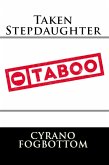 Taken Stepdaughter: Taboo Erotica (eBook, ePUB)