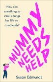 Mummy Needs Help (eBook, ePUB) Mummy Needs Help (eBook, ePUB)