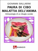 Paura di cibo Malattia dell'anima (eBook, ePUB)