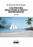L'autocura dell'ansia e della depressione (eBook, ePUB)