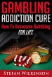 Gambling Addiction Cure (eBook, ePUB) - Bild 1