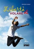 Libertà di volare (eBook, ePUB)