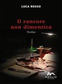 Il rancore non dimentica (eBook, ePUB)