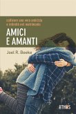 Amici e Amanti (eBook, ePUB)