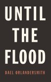 Until the Flood (eBook, ePUB)