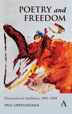 Cover Poetry and Freedom: Discoveries in Aesthetics, 1985-2018 (eBook, ePUB)