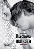 Una carezza mancata (eBook, ePUB)