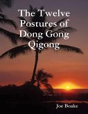 The Twelve Postures of Dong Gong Qigong (eBook, ePUB)