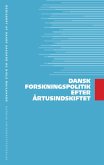 Dansk forskningspolitik efter artusindskiftet (eBook, PDF)