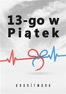 13-go w Piątek (eBook, ePUB) - ananirwana