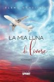 La mia luna di livore (eBook, ePUB)