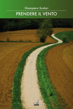 Prendere il vento (eBook, ePUB) - Scolari, Giampiero