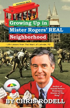 Growing up in Mister Rogers' Real Neighborhood (eBook, ePUB)