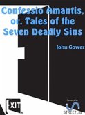 Confessio Amantis, or, Tales of the Seven Deadly Sins (eBook, ePUB)