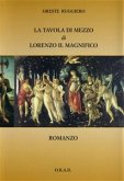 La tavola di mezzo di Lorenzo il Magnifico (eBook, PDF)