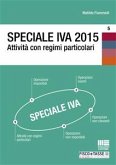 Speciale IVA 2015. Attività con regimi particolari (eBook, ePUB)