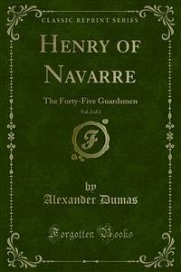 Henry of Navarre (eBook, PDF) - Dumas, Alexander