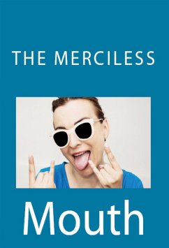 The Merciless Mouth: Taboo Erotica (eBook, ePUB) - Stevens, Irene