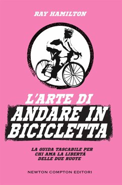 L'arte di andare in bicicletta (eBook, ePUB) - Hamilton, Ray