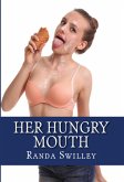 Her Hungry Mouth: Taboo Erotica (eBook, ePUB)