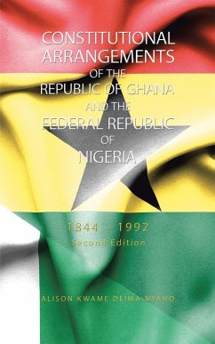 Cover Constitutional Arrangements of the Republic of Ghana and the Federal Republic of Nigeria (eBook, ePUB)