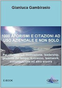 1000 aforismi e citazioni ad uso aziendale e non solo. (eBook, ePUB) - Gambirasio, Gianluca