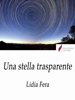 Una stella trasparente (eBook, ePUB) - Fera, Lidia