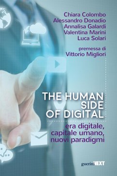 The human side of digital. Era digitale, capitale umano, nuovi paradigmi (eBook, ePUB) - Colombo, Chiara; Donadio, Alessandro; Galardi, Annalisa; Marini, Valentina; Solari, Luca