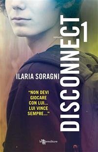 Disconnect 1 (eBook, ePUB) - Soragni, Ilaria