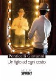 Un figlio ad ogni costo (eBook, ePUB)