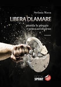 Libera di amare (eBook, ePUB) - Massa, Stefania