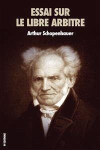 Essai sur le libre arbitre (eBook, ePUB) - Schopenhauer, Arthur