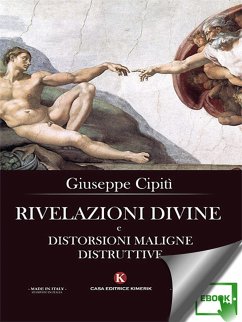 Rivelazioni divine e distorsioni maligne distruttive (eBook, ePUB) - Cipitì, Giuseppe