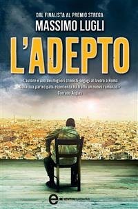 L'adepto (eBook, ePUB) - Lugli, Massimo