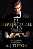 El Heredero del Alfa: Un Romance Paranormal (eBook, ePUB)