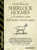 Sherlock Holmes e il curioso caso dell’uomo con la capra (eBook, ePUB)