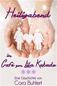 Heiligabend im Café zum Lila Kakadu (eBook, ePUB) - Buhlert, Cora