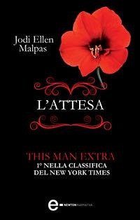 L'attesa. Extra This Man Trilogy (eBook, ePUB) - Ellen Malpas, Jodi