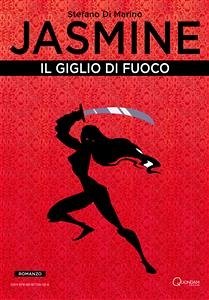 Jasmine: Il Giglio di Fuoco (eBook, ePUB) - Di Marino, Stefano