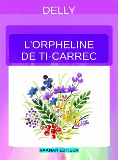L’orpheline de Ti-Carrec (eBook, ePUB) - Delly