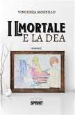 Il mortale e la dea (eBook, ePUB)