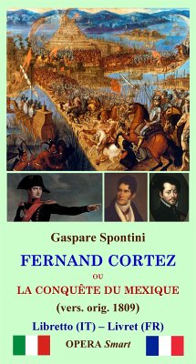 Fernand Cortez (1809) (eBook, ePUB) - Spontini, Gaspare