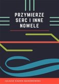 Przymierze serc i inne nowele (eBook, ePUB)