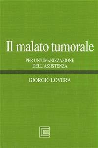 Il malato tumorale (eBook, PDF) - Lovera, Giorgio