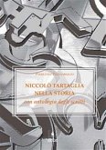 Niccolò Tartaglia nella storia con antologia degli scritti (eBook, PDF)