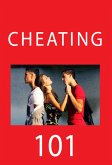 Cheating 101: Adult Erotica (eBook, ePUB)